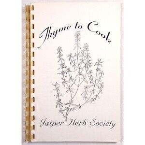 Thyme To Cook Jasper Herb Society Alabama Presbyterian Cookbook Recipes